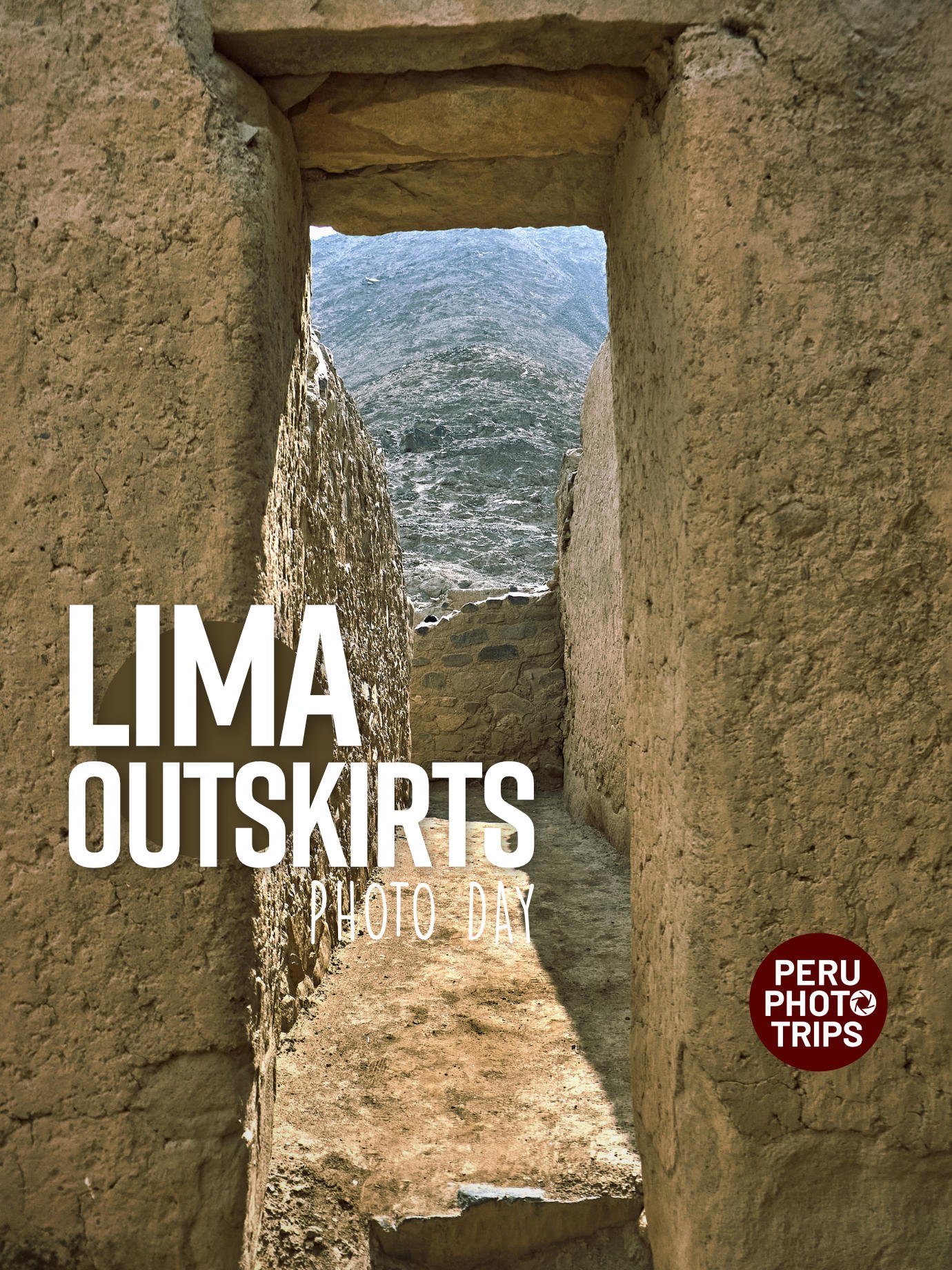 Lima outskirts photo tour cieneguilla pachacamac lurin