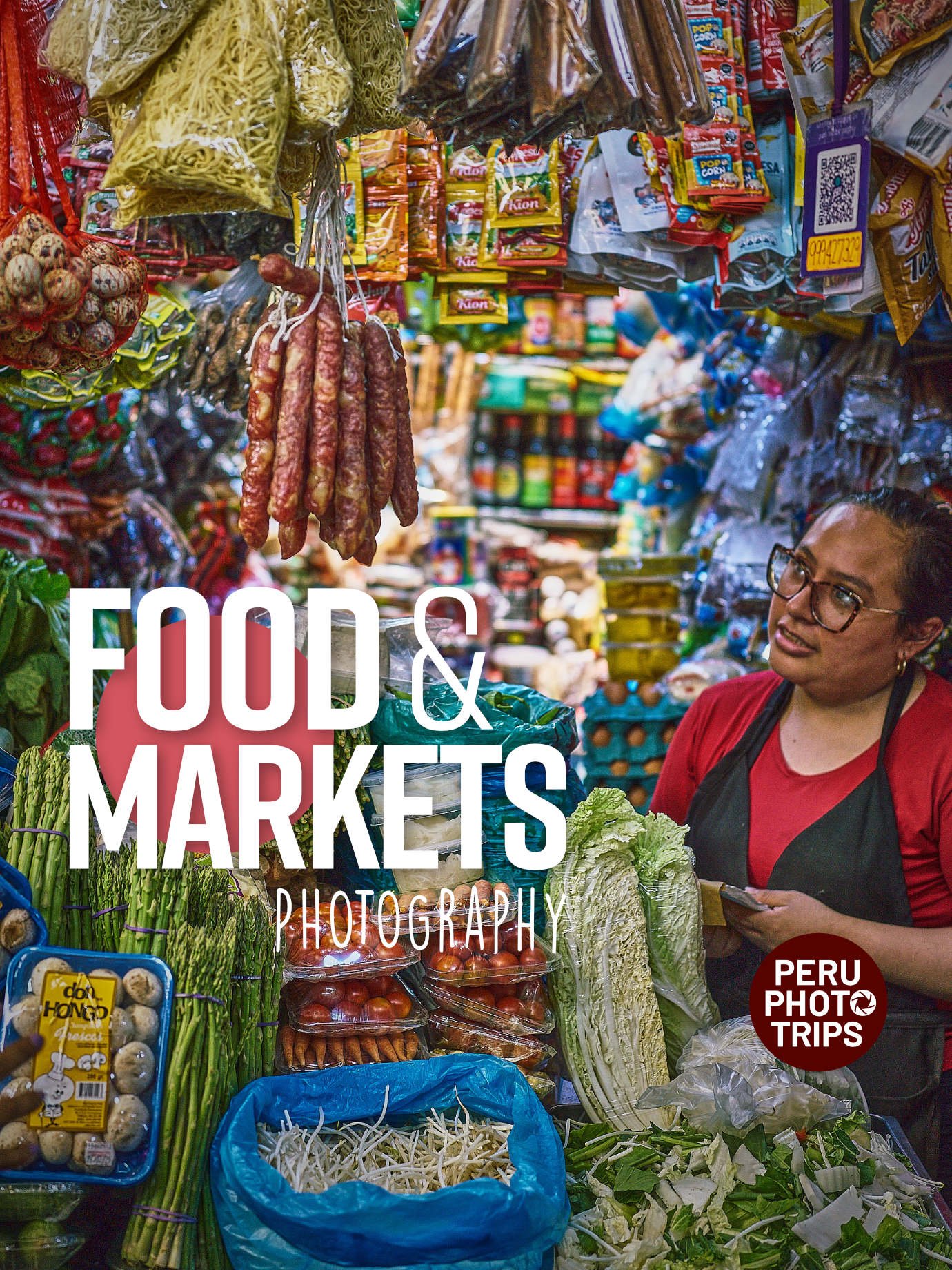 Lima food and markets photo tour